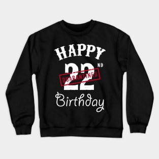 Happy 22nd Quarantined Birthday Crewneck Sweatshirt